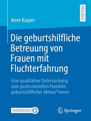 cover image of Die geburtshilfliche Betreuung von Frauen mit Fluchterfahrung
